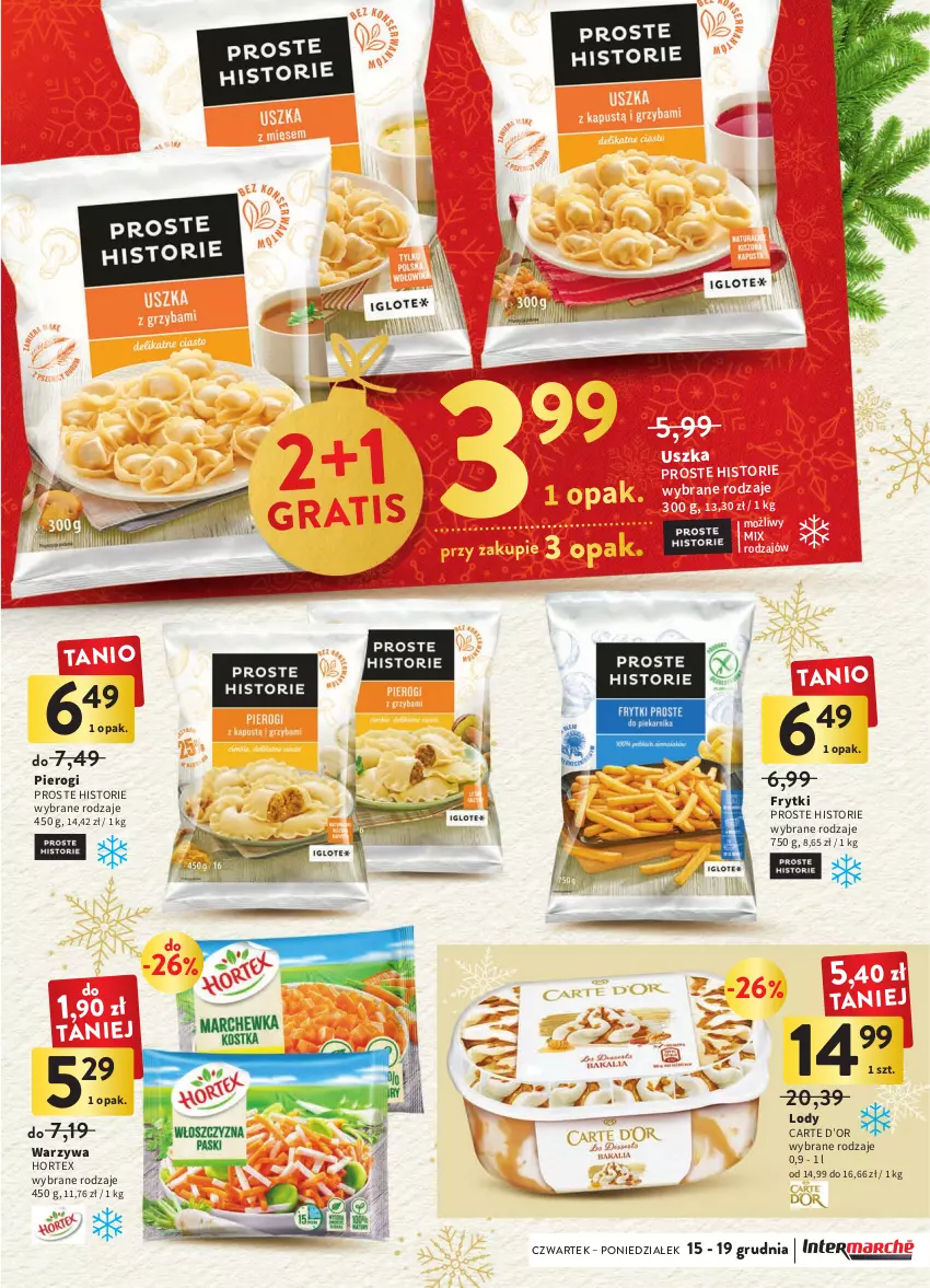 Gazetka promocyjna Intermarche - Gazetka Intermarche - ważna 15.12 do 19.12.2022 - strona 25 - produkty: Frytki, Hortex, Lody, Pierogi, Warzywa