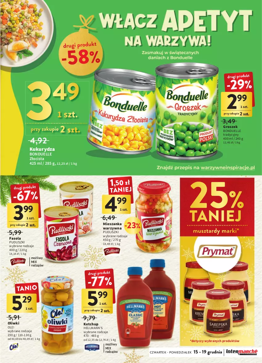 Gazetka promocyjna Intermarche - Gazetka Intermarche - ważna 15.12 do 19.12.2022 - strona 31 - produkty: Bonduelle, Fa, Fasola, Groszek, Hellmann’s, Ketchup, Kukurydza, Mieszanka warzyw, Mus, Ole!, Oliwki, Pudliszki