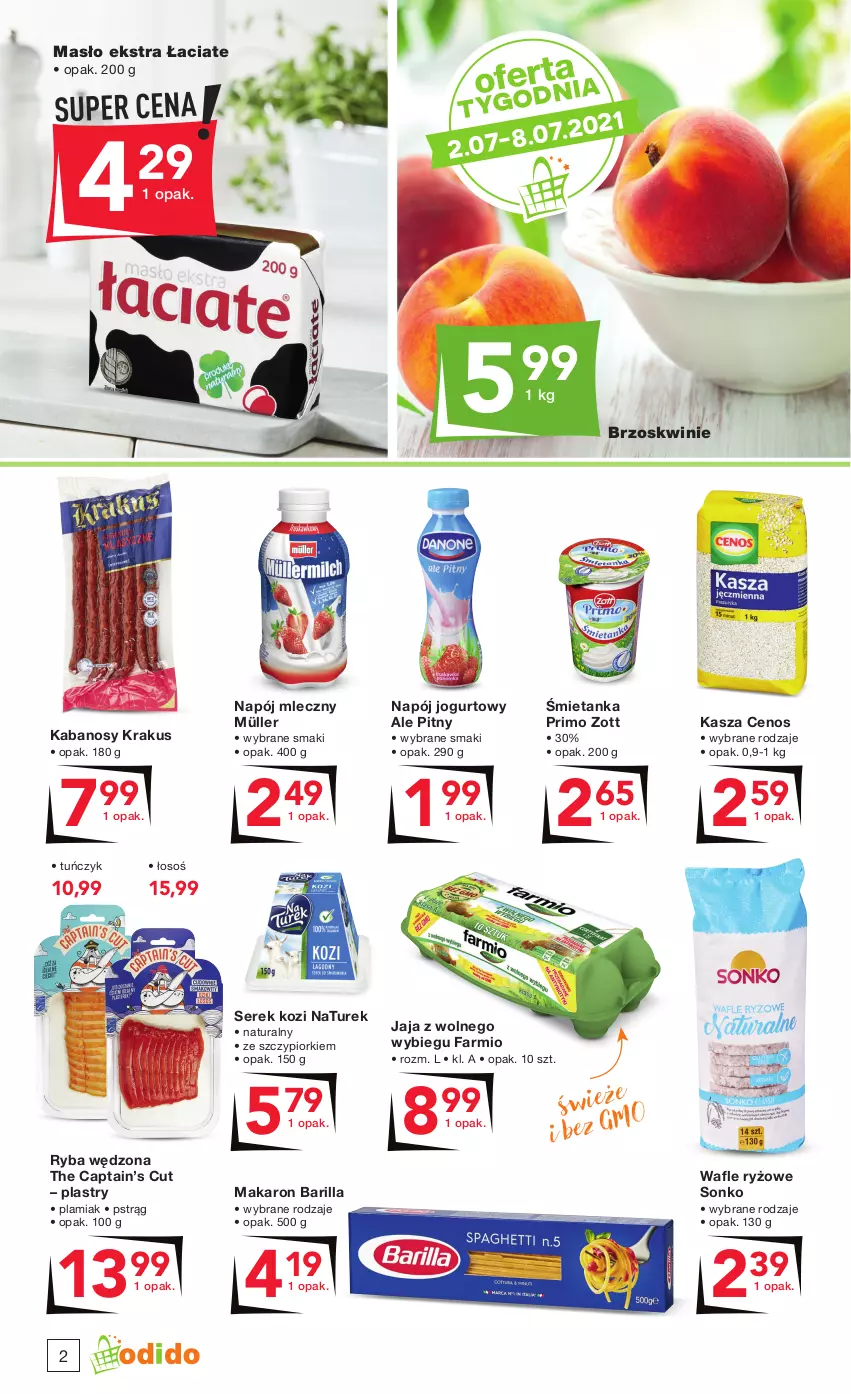 Gazetka promocyjna Odido - Gorące OKAZJE lipca - ważna 02.07 do 15.07.2021 - strona 2 - produkty: Barilla, Brzoskwinie, Cenos, Fa, Jaja, Jaja z wolnego wybiegu, Jogurt, Kabanos, Kasza, Krakus, Makaron, Masło, Müller, Napój, Napój jogurtowy, Napój mleczny, NaTurek, Pstrąg, Ryba, Ryż, Ser, Serek, Sonko, Tuńczyk, Wafle, Zott