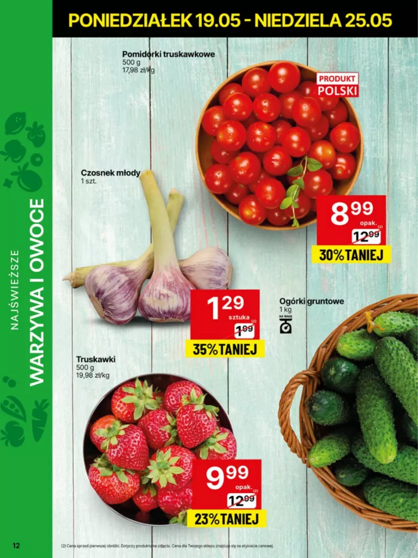 Gazetka promocyjna Delikatesy Centrum - Franczyza DC21 Poniedziałek - ważna 19.05 do 25.05.2025 - strona 12 - produkty: Czosnek, Owoce, Truskawki, Warzywa, Warzywa i owoce