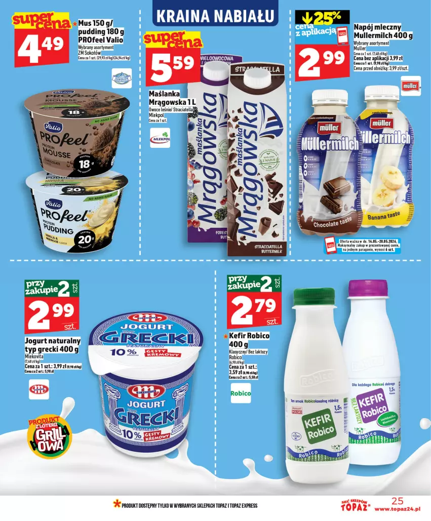 Gazetka promocyjna Topaz - Gazetka - ważna 14.05 do 20.05.2026 - strona 25 - produkty: BIC, Jogurt, Jogurt naturalny, Kefir, Maślanka, Mleko, Mlekovita, Mus, Napój, Napój mleczny, Owoce, Pudding, Robico, Sok, Sokołów, Top