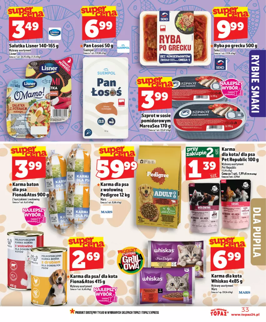 Gazetka promocyjna Topaz - Gazetka - ważna 14.05 do 20.05.2026 - strona 33 - produkty: Baton, Kurczak, Lisner, Mars, Pedigree, Por, Pstrąg, Sałat, Sałatka, Sos, Top, Whiskas