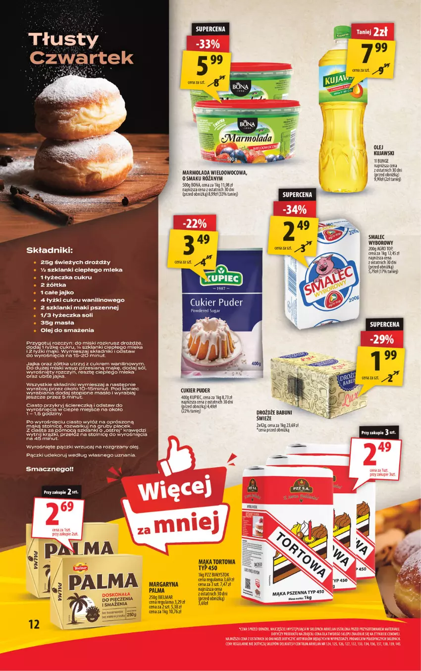 Gazetka promocyjna Arhelan - Gazetka - ważna 21.02 do 02.03.2025 - strona 12 - produkty: Babuni, Cukier, Cukier puder, Drożdże, Koc, Kujawski, Kupiec, Lanki, Mąka, Mąka tortowa, Margaryna, Marmolada, Masło, Mola, Olej, Piec, Puder, Róża, Smalec, Sól, Top