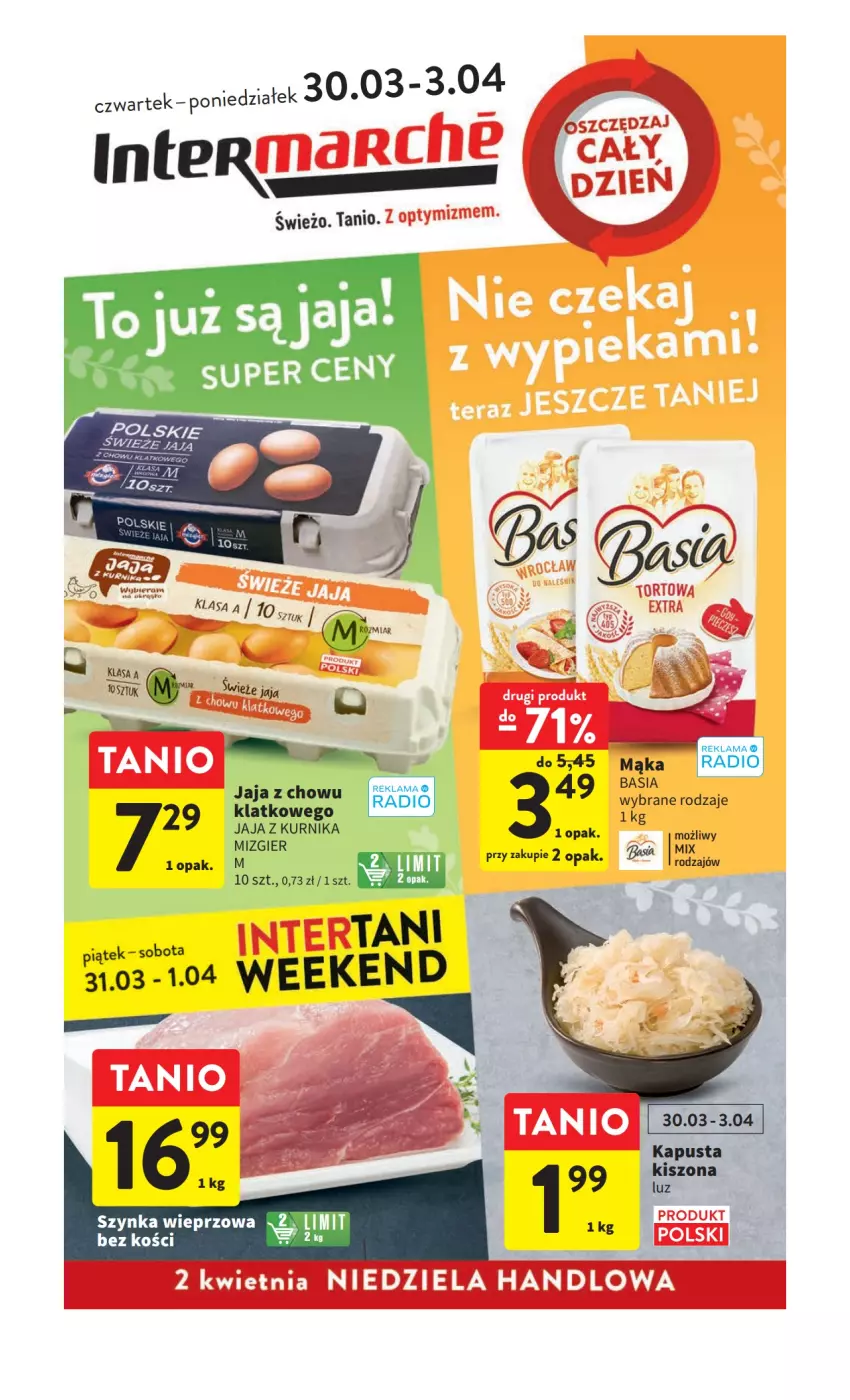 Gazetka promocyjna Intermarche - Gazetka Intermarche - ważna 30.03 do 03.04.2023 - strona 1 - produkty: Basia, Jaja, Mąka, Szynka, Szynka wieprzowa