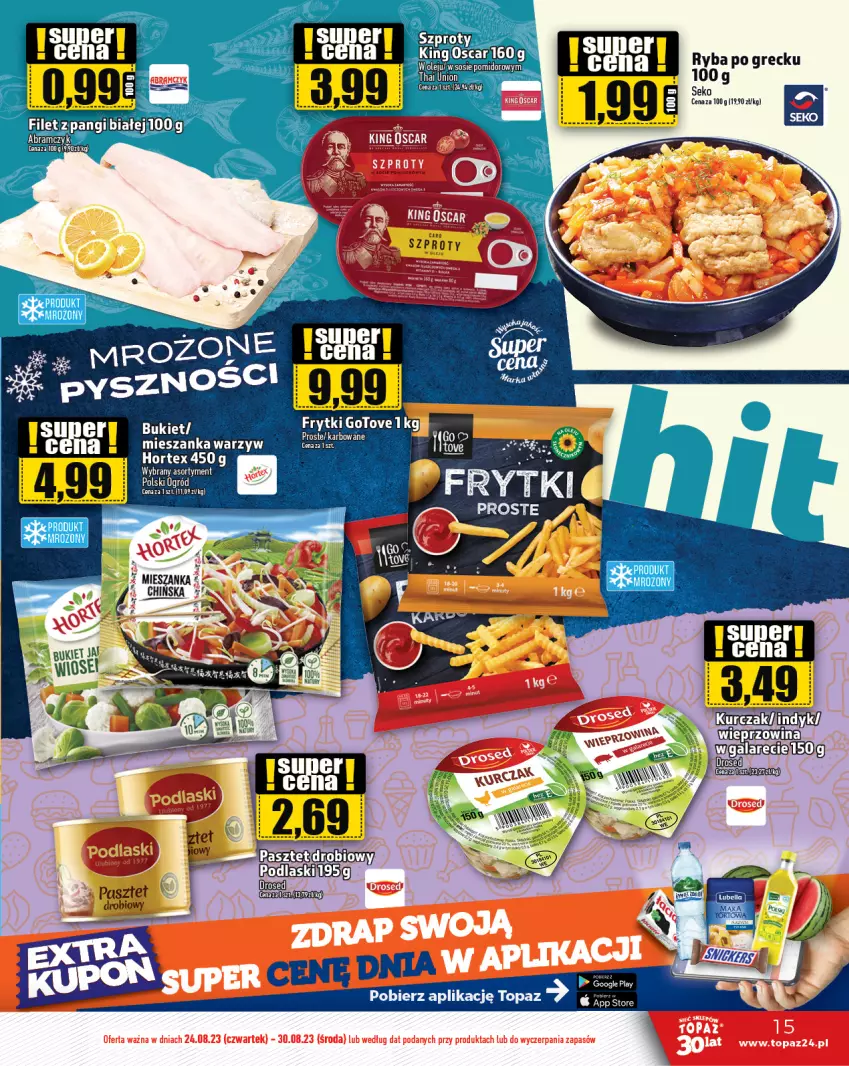 Gazetka promocyjna Topaz - Gazetka - ważna 24.08 do 30.08.2023 - strona 15 - produkty: Gala, Hortex, Ogród, Olej, Ryba, Ryba po grecku, SEKO, Sos, Szprot, Top, Wieprzowina