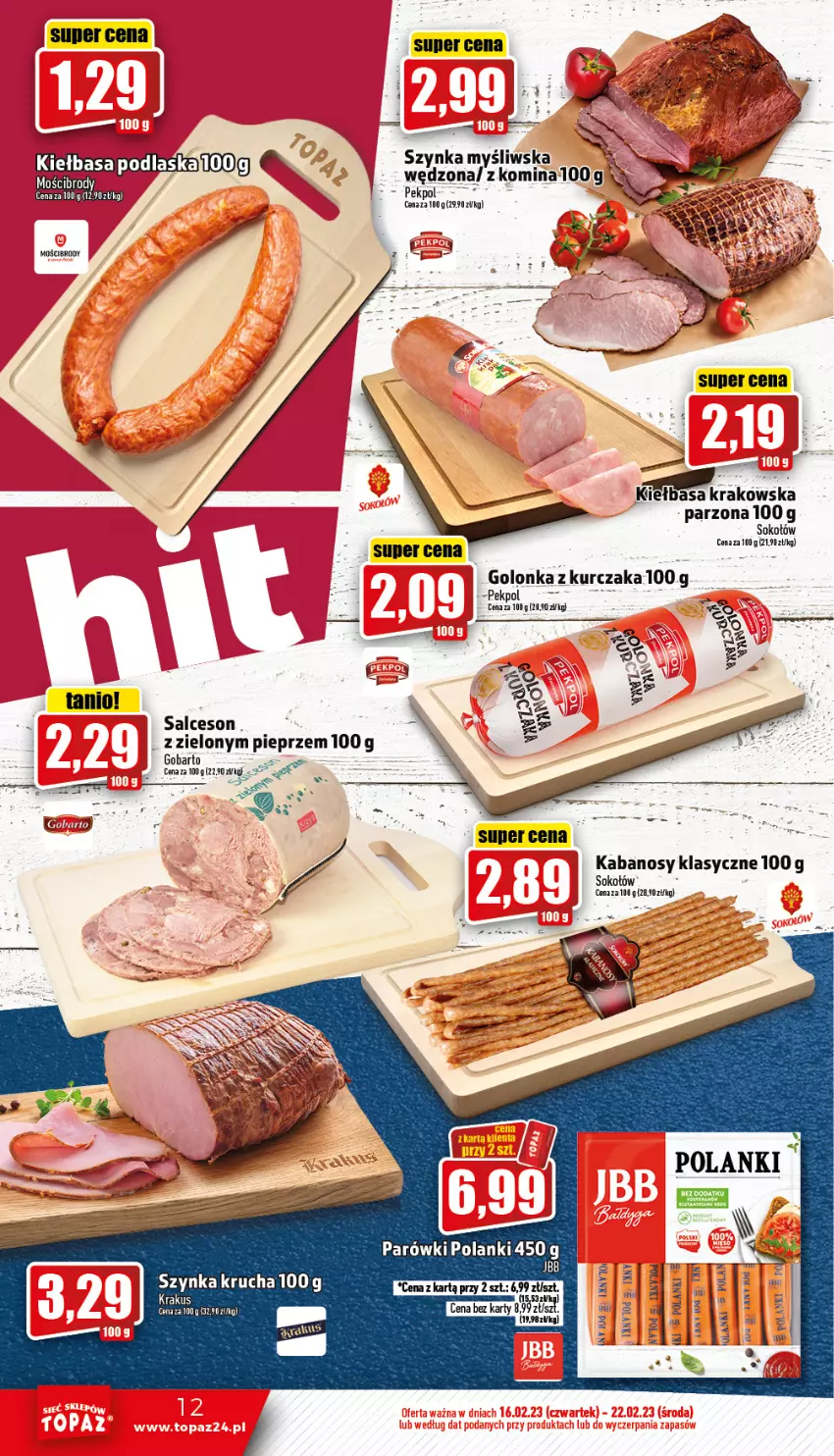 Gazetka promocyjna Topaz - Gazetka - ważna 16.02 do 22.02.2023 - strona 12 - produkty: Kabanos, Kiełbasa, Kiełbasa krakowska, Krakus, Kurczak, Lanki, Parówki, Pekpol, Pieprz, Salceson, Sok, Sokołów, Szynka