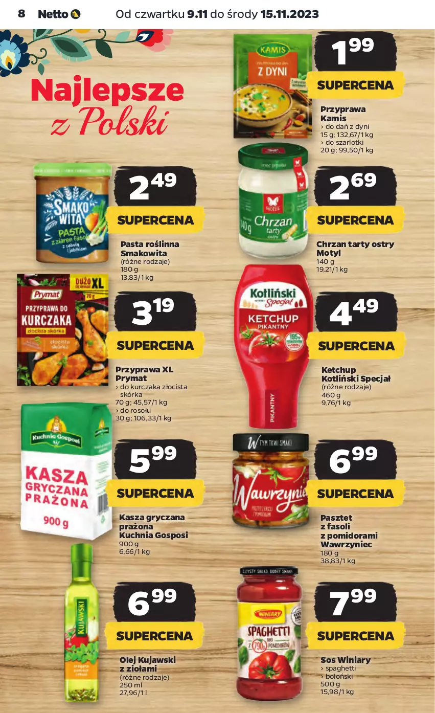 Gazetka promocyjna Netto - Artykuły spożywcze - ważna 09.11 do 15.11.2023 - strona 8 - produkty: Chrzan, Fa, Gry, Kamis, Kasza, Kasza gryczana, Ketchup, Kuchnia, Kujawski, Kurczak, Olej, Pasztet, Prymat, Smakowita, Sos, Spaghetti, Winiary