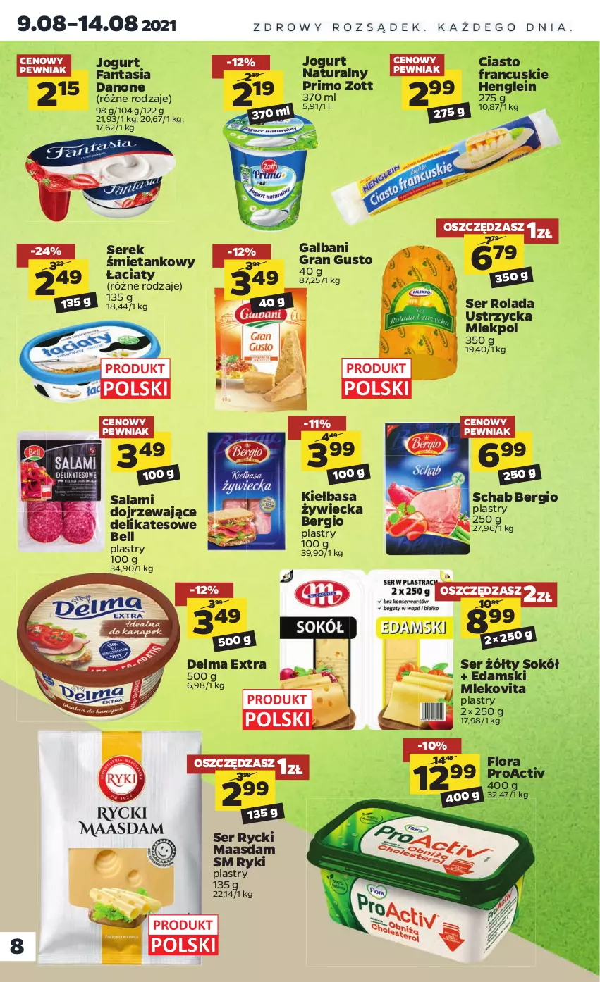 Gazetka promocyjna Netto - Gazetka spożywcza - ważna 09.08 do 14.08.2021 - strona 8 - produkty: Bell, Ciasto francuskie, Danone, Delma, Edam, Fa, Fanta, Flora, Galbani, Gra, Jogurt, Jogurt naturalny, Kiełbasa, Maasdam, Mleko, Mlekovita, Rolada, Rolada Ustrzycka, Salami, Ser, Serek, Sok, Sokół, Zott