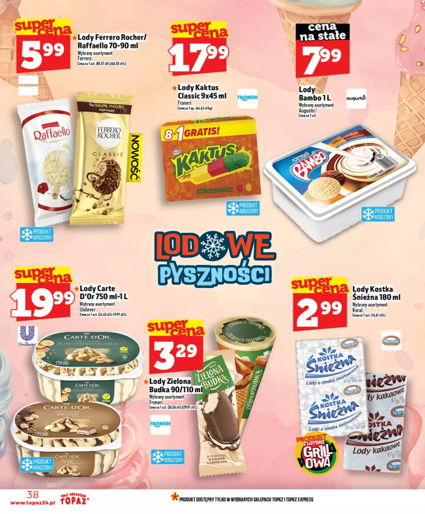Gazetka promocyjna Topaz - Gazetka - ważna 21.05 do 27.05.2026 - strona 38 - produkty: Carte d'Or, Fa, Ferrero, Ferrero Rocher, Kaktus, Lody, Raffaello, Top