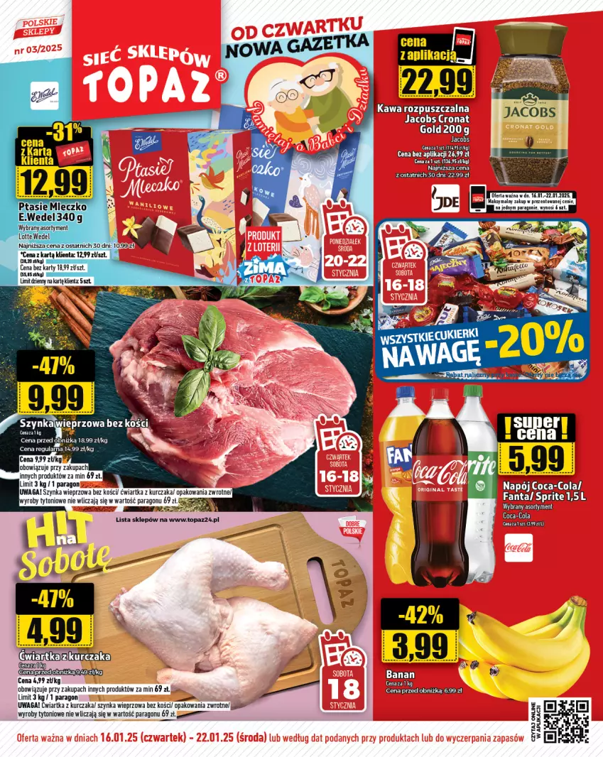 Gazetka promocyjna Topaz - Gazetka - ważna 16.01 do 22.01.2025 - strona 1 - produkty: Kurczak, Mleczko, Ptasie mleczko, Szynka, Szynka wieprzowa, Waga