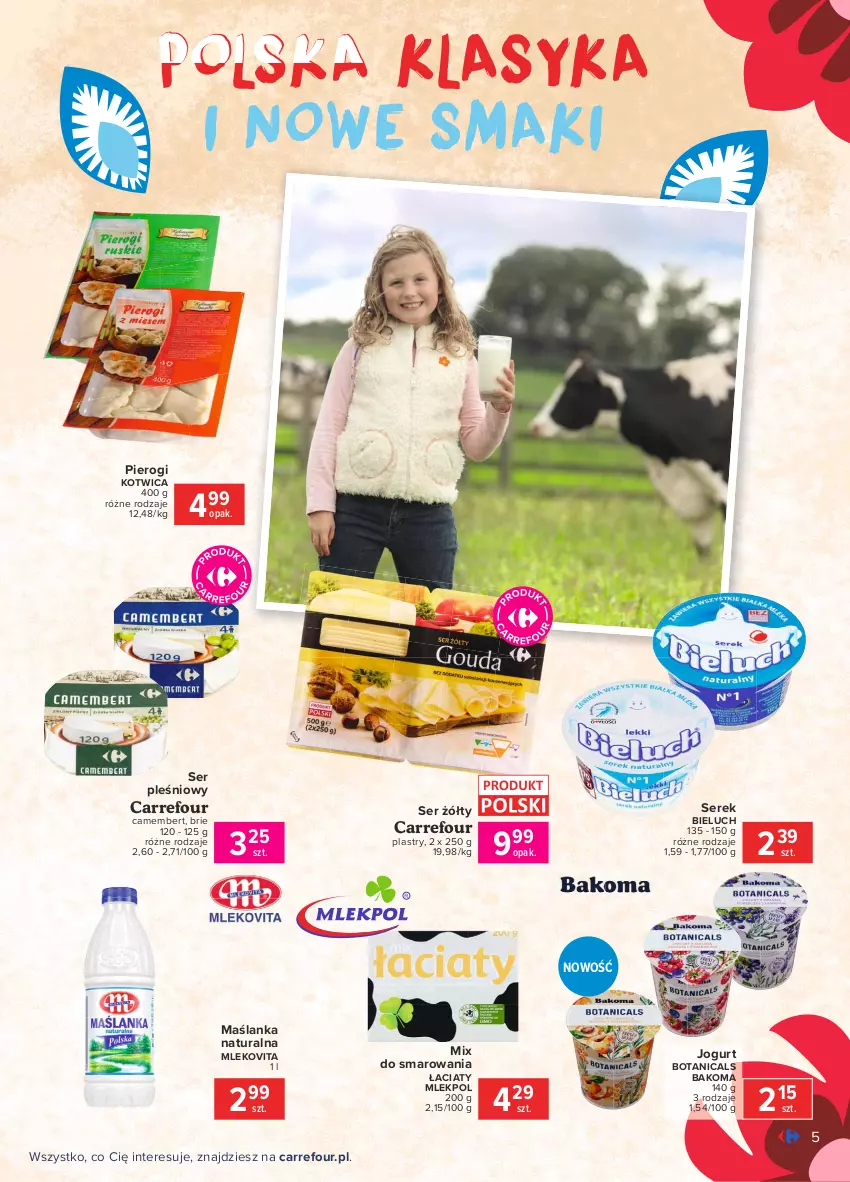 Gazetka promocyjna Carrefour - Gazetka Znane, lubiane i z Polski - ważna 23.08 do 30.08.2021 - strona 5 - produkty: Bakoma, Bieluch, Brie, Camembert, Jogurt, Maślanka, Mleko, Mlekovita, Pierogi, Ser, Ser pleśniowy, Serek