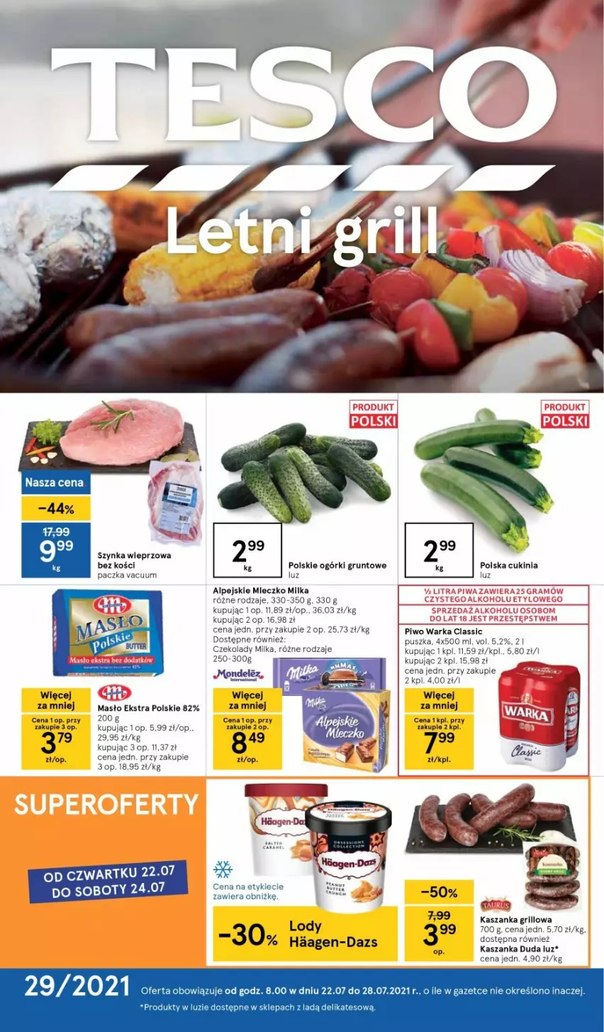 Gazetka promocyjna Tesco - Tesco gazetka - przyszły tydzień - ważna 22.07 do 28.07.2021 - strona 1 - produkty: Duda, Gra, Grill, Grunt, Kasza, Kaszanka, Miecz, Milka, Piwo, Szynka, Szynka wieprzowa, Top, Warka