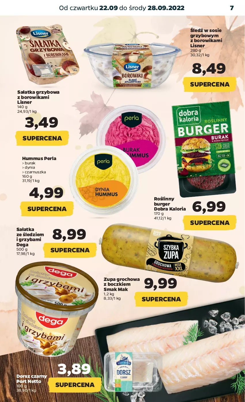 Gazetka promocyjna Netto - Artykuły spożywcze - ważna 22.09 do 28.09.2022 - strona 7 - produkty: Burger, Dega, Dorsz, Groch, Hummus, Lisner, Mus, Por, Roślinny burger, Sałat, Sałatka, Sos, Zupa