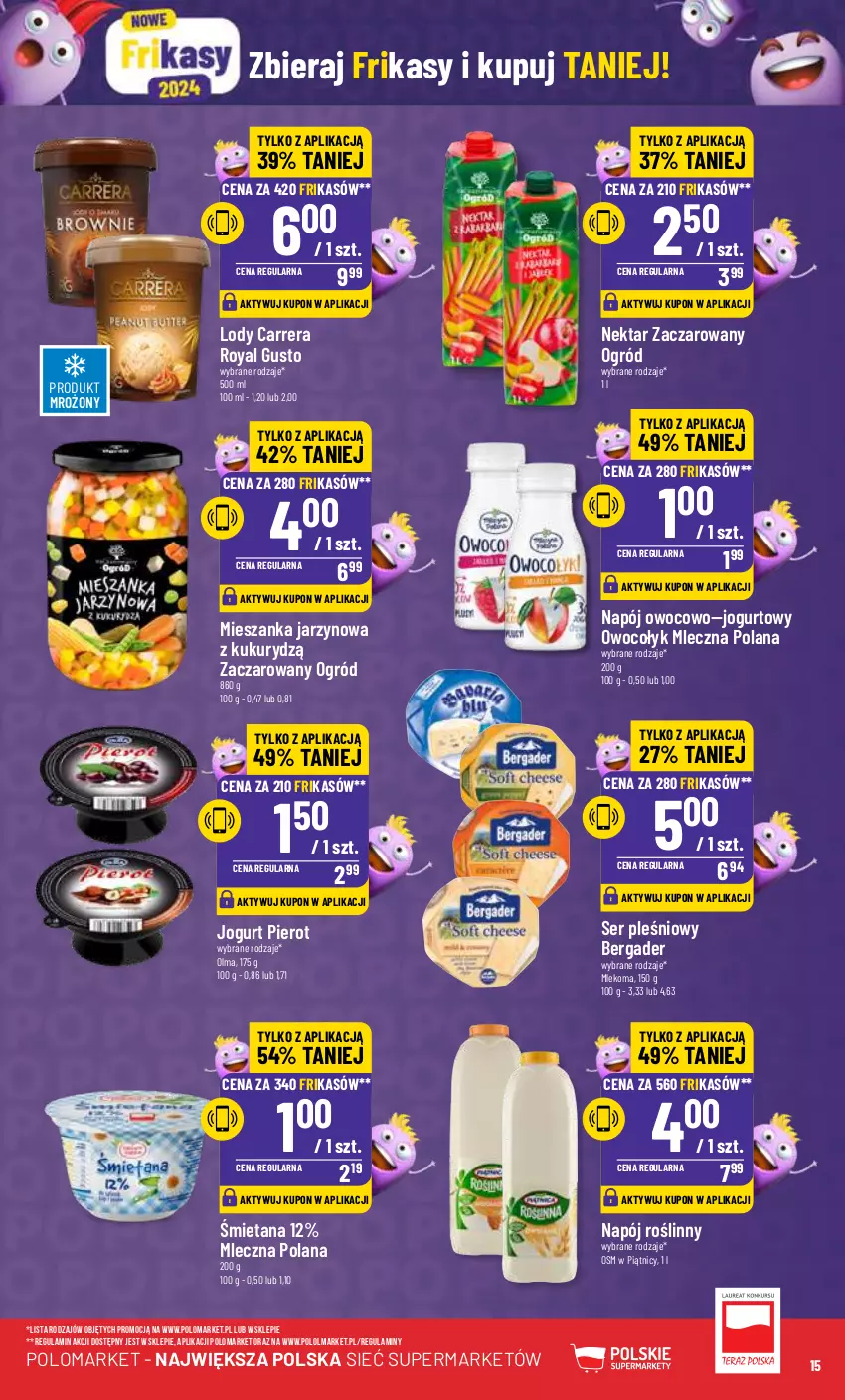 Gazetka promocyjna PoloMarket - Gazetka pomocyjna - ważna 24.01 do 30.01.2024 - strona 15 - produkty: Carrera, Jogurt, LANA, Lody, Mleko, Napój, Napój roślinny, Nektar, Ogród, Olma, Ser, Ser pleśniowy