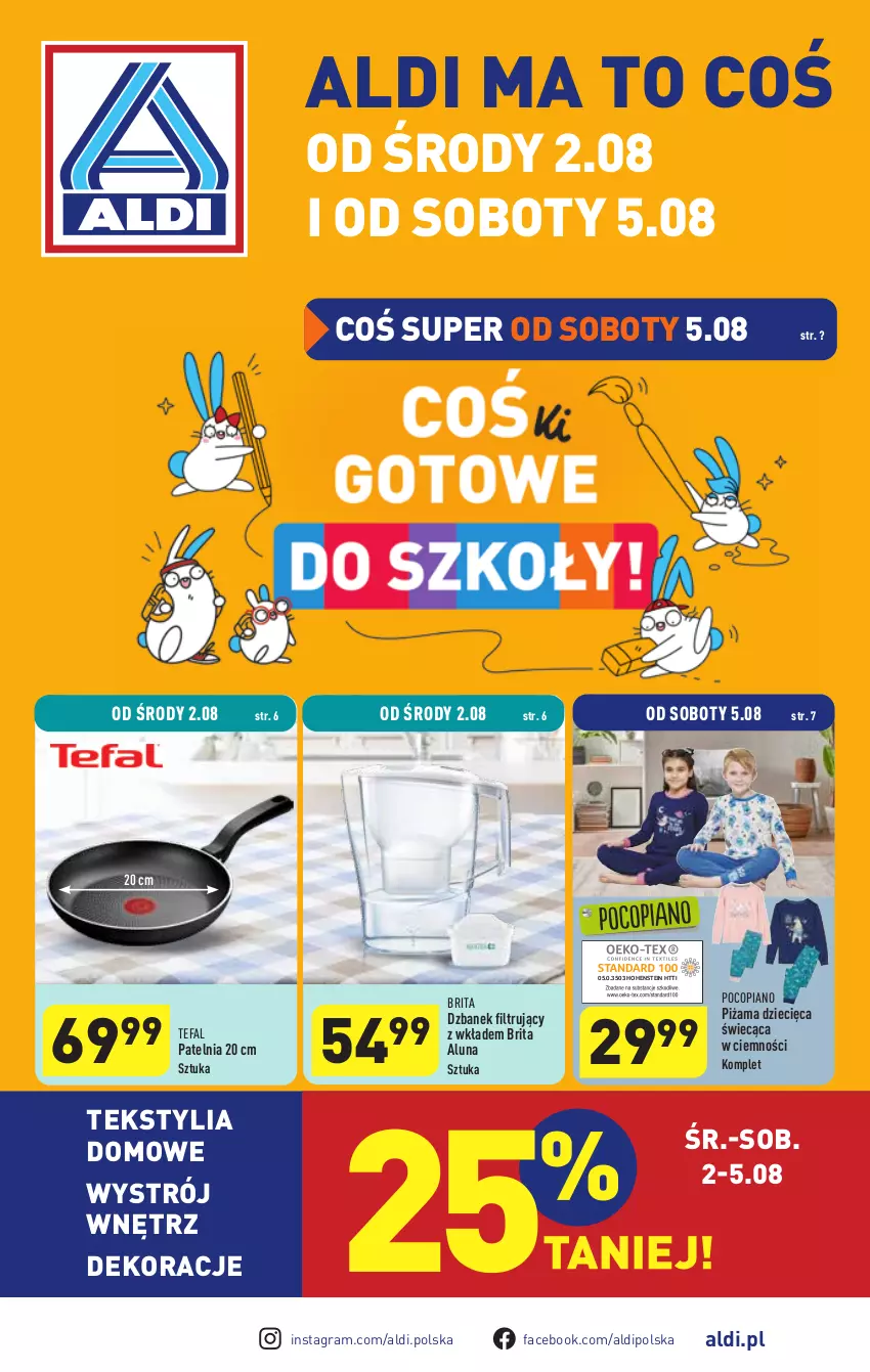 Gazetka promocyjna Aldi - Artykuły przemysłowe i tekstylia - ważna 02.08 do 05.08.2023 - strona 1 - produkty: Brit, Brita, Dzbanek, Dzbanek filtrujący, Dzieci, Fa, Gra, Patelnia, Piżama, Pocopiano, Tefal