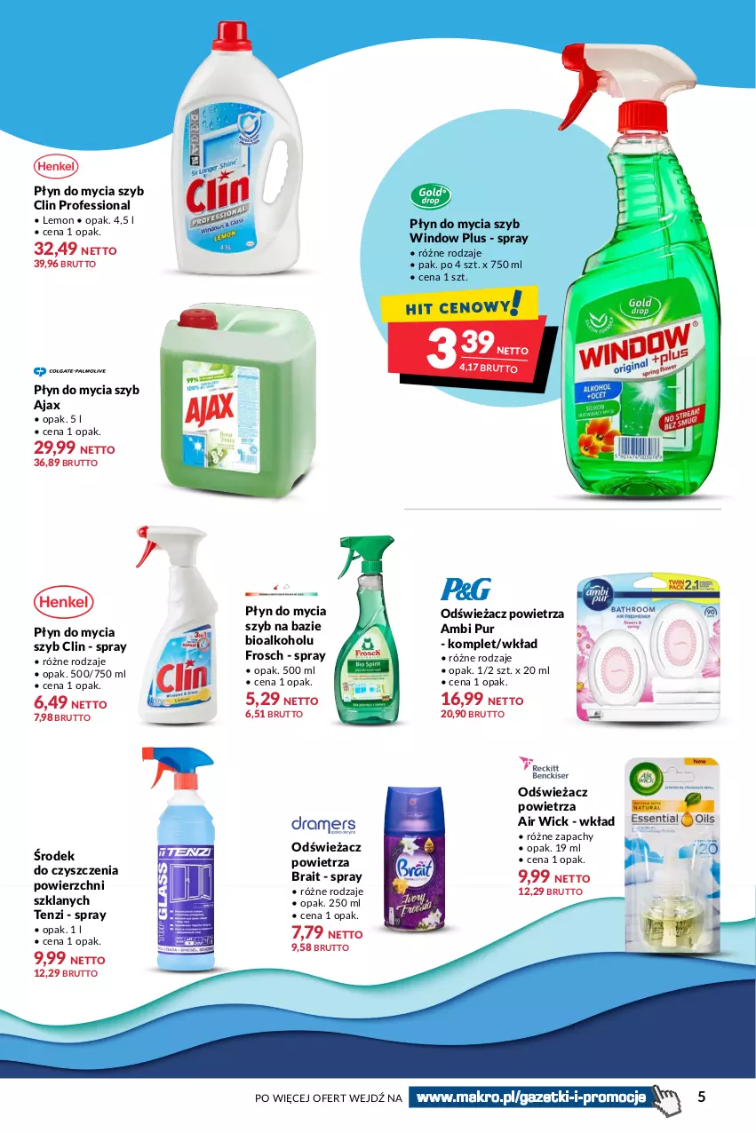 Gazetka promocyjna Makro - [Oferta specjalna] Czysto na błysk - ważna 09.08 do 22.08.2022 - strona 5 - produkty: Air Wick, Ajax, Ambi Pur, Clin, Frosch, Odświeżacz powietrza, Płyn do mycia, Pur