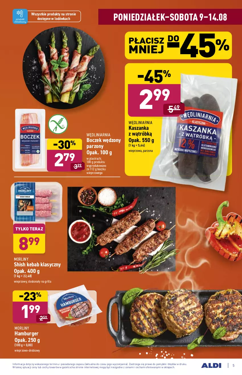 Gazetka promocyjna Aldi - ważna 09.08 do 14.08.2021 - strona 5 - produkty: Boczek, Burger, Grill, Hamburger, Kasza, Kaszanka, Kebab, Lodówka, Morliny, Tera