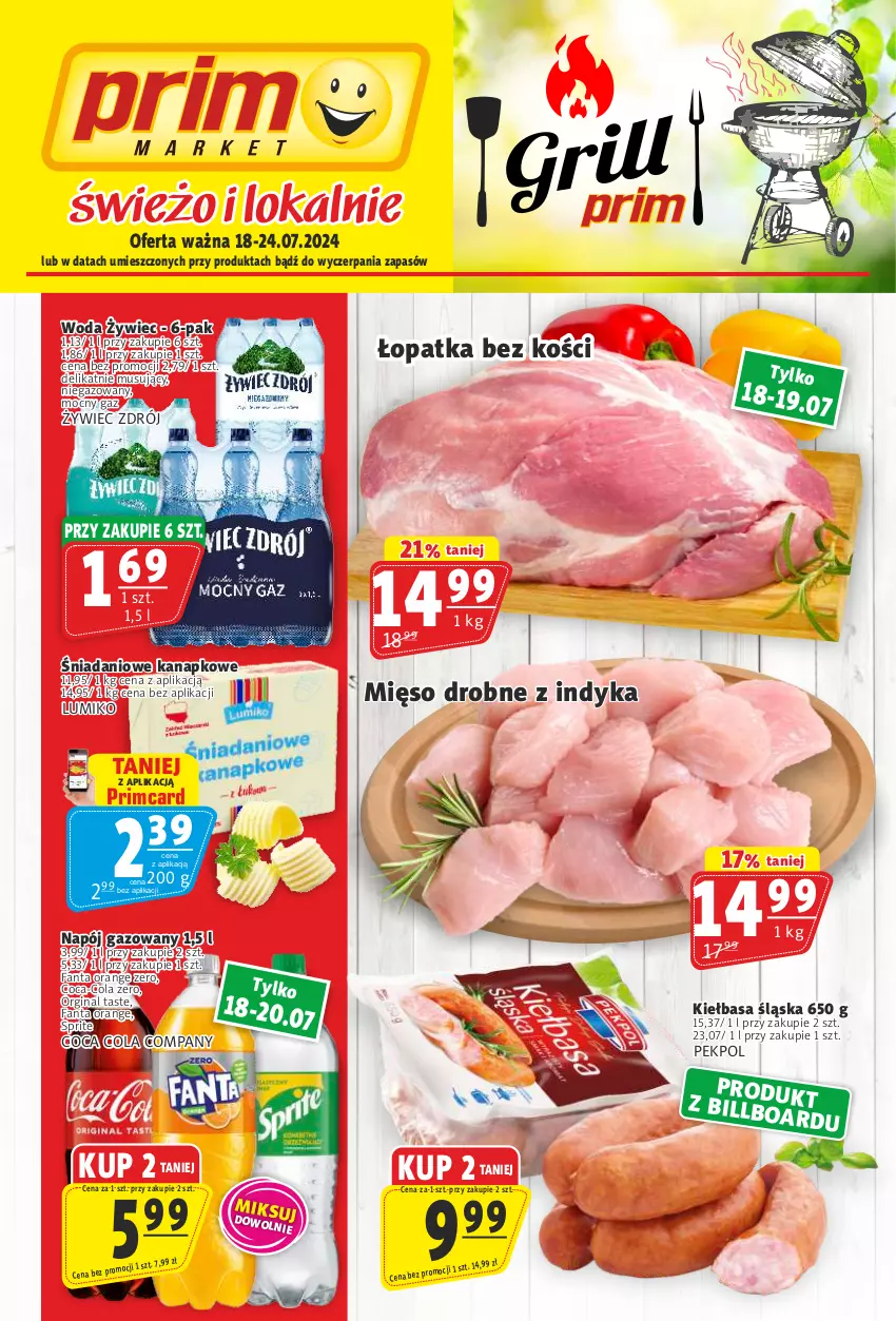 Gazetka promocyjna Prim Market - ważna 18.07 do 24.07.2024 - strona 1 - produkty: Coca-Cola, Danio, Fa, Fanta, Gin, Kiełbasa, Kiełbasa śląska, Mięso, Mus, Napój, Napój gazowany, Pekpol, Sprite, Woda