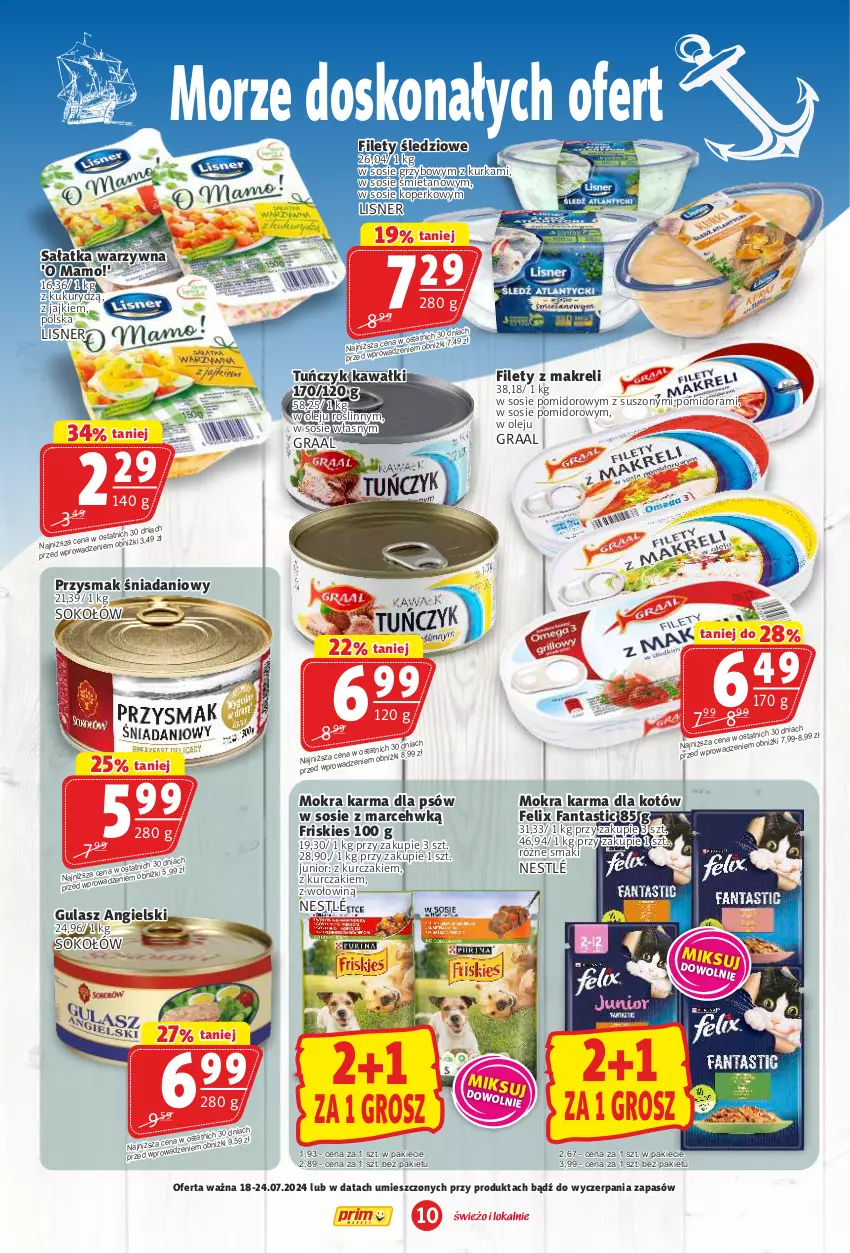 Gazetka promocyjna Prim Market - ważna 18.07 do 24.07.2024 - strona 10 - produkty: Danio, Fa, Fanta, Felix, Friskies, Gra, Graal, Kawa, Kurczak, Lisner, Mokra karma, Nestlé, Olej, Sałat, Sałatka, Sałatka warzywna, Sok, Sokołów, Sos, Tuńczyk