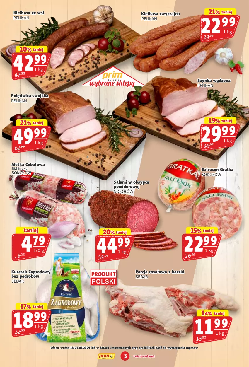 Gazetka promocyjna Prim Market - ważna 18.07 do 24.07.2024 - strona 3 - produkty: Gra, Kiełbasa, Kurczak, Polędwica, Por, Salami, Salceson, Sok, Sokołów, Szynka