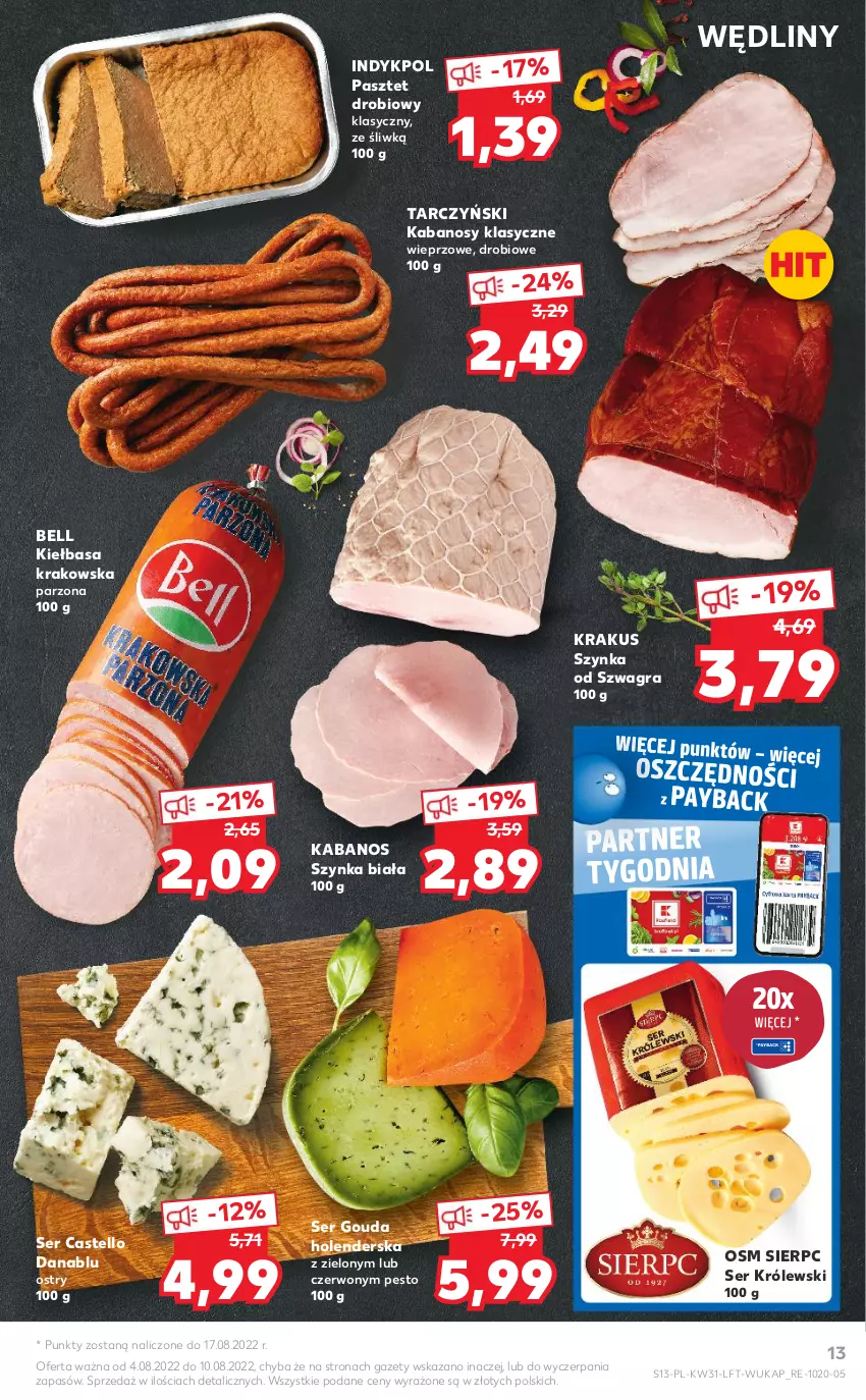 Gazetka promocyjna Kaufland - OFERTA TYGODNIA - ważna 04.08 do 10.08.2022 - strona 13 - produkty: Bell, Gouda, Gra, Kabanos, Kiełbasa, Kiełbasa krakowska, Krakus, Królewski, Pasztet, Pesto, Ser, Szynka, Szynka biała, Tarczyński