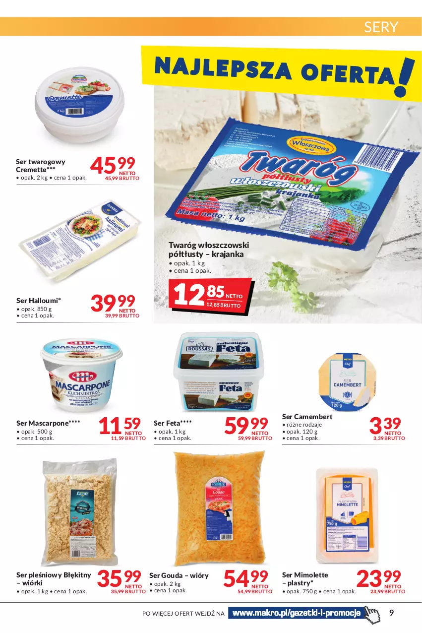 Gazetka promocyjna Makro - [Oferta promocyjna] Artykuły spożywcze i przemysłowe - ważna 23.08 do 05.09.2022 - strona 9 - produkty: Camembert, Feta, Gouda, Mascarpone, Mimolette, Ser, Ser pleśniowy, Ser twarogowy, Twaróg, Włoszczowski