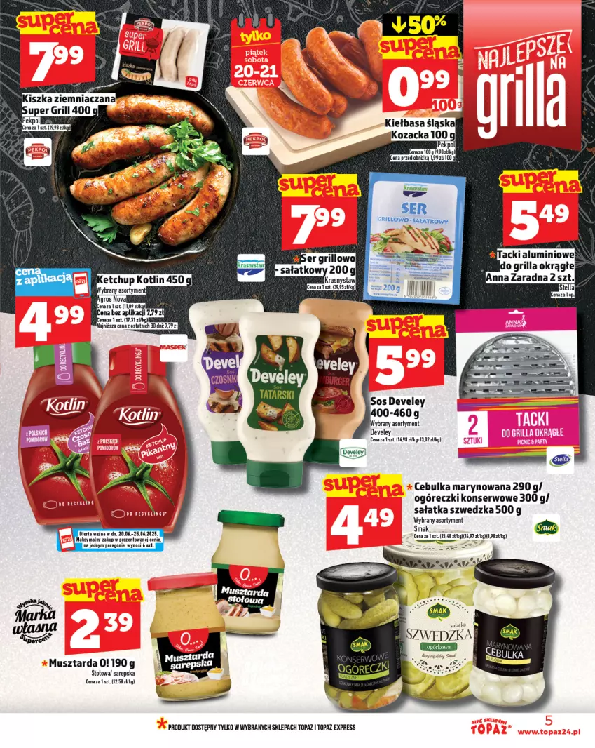 Gazetka promocyjna Topaz - Gazetka - ważna 19.06 do 25.06.2025 - strona 5 - produkty: Grill, Kiełbasa, Kiełbasa śląska, Mus, Musztarda, Pekpol, Sałat, Sałatka, Ser, Sos, Top
