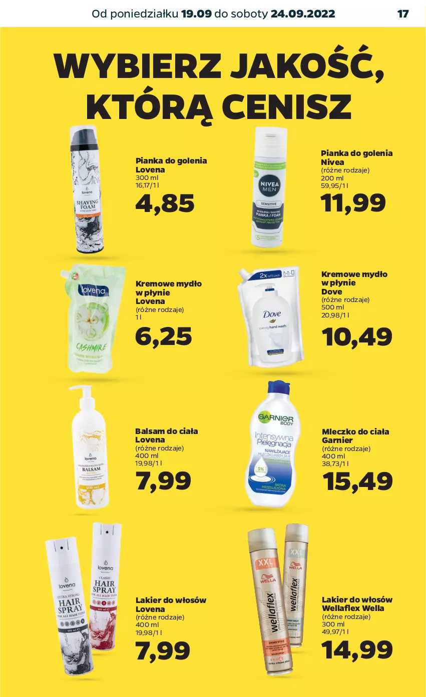 Gazetka promocyjna Netto - Artykuły spożywcze - ważna 19.09 do 24.09.2022 - strona 17 - produkty: Balsam do ciała, Dove, Garnier, Lakier, Lakier do włosów, Mleczko, Mleczko do ciała, Mydło, Mydło w płynie, Nivea, Pianka do golenia, Wella, Wellaflex