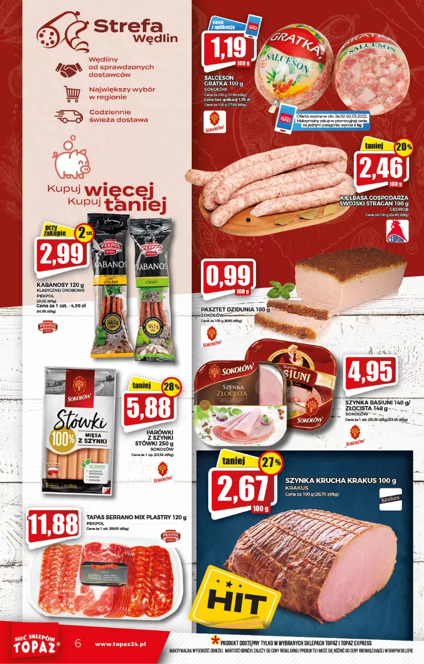 Gazetka promocyjna Topaz - Gazetka - ważna 24.02 do 02.03.2022 - strona 6 - produkty: Fa, Gra, Kabanos, Krakus, Pasztet, Pekpol, Salceson, Ser, Sok, Sokołów, Szynka, Top