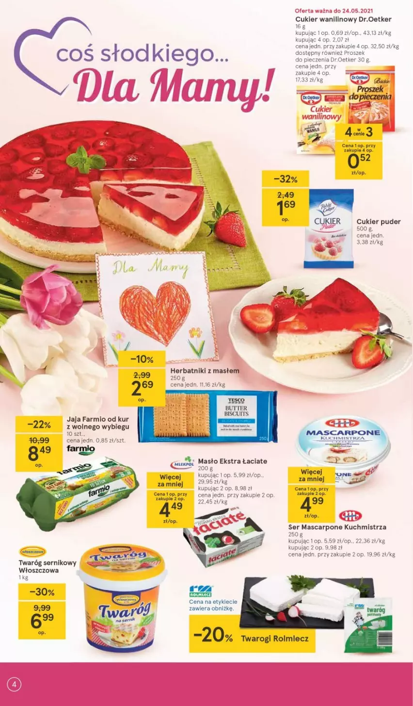 Gazetka promocyjna Tesco - Tesco gazetka - przyszły tydzień - ważna 20.05 do 26.05.2021 - strona 4 - produkty: Cukier, Cukier puder, Cukier wanilinowy, Dres, Fa, Herbatniki, Jaja, Piec, Puder, Rolmlecz, Ser, Twaróg