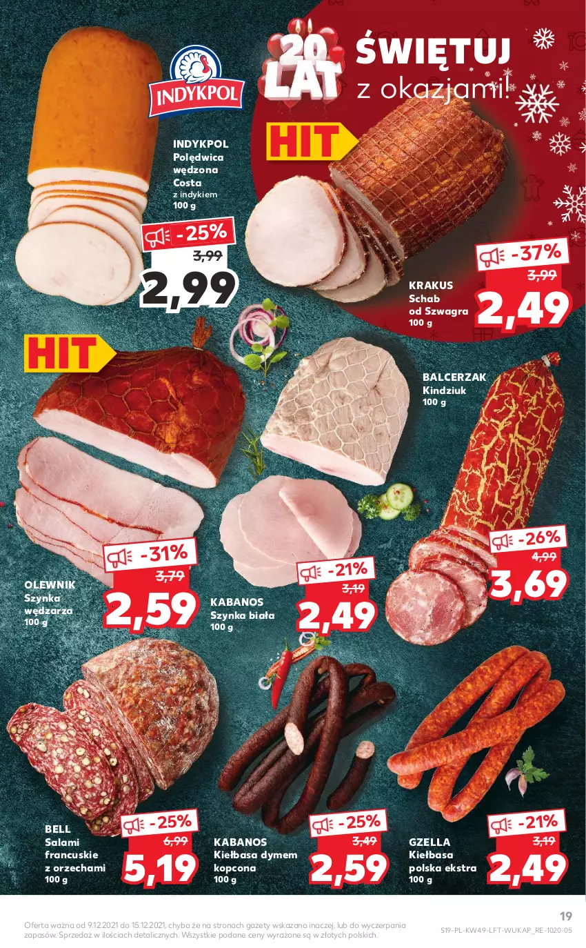 Gazetka promocyjna Kaufland - OFERTA TYGODNIA - ważna 09.12 do 15.12.2021 - strona 19 - produkty: Bell, Gra, Kabanos, Kiełbasa, Kindziuk, Krakus, Olewnik, Polędwica, Salami, Szynka, Szynka biała