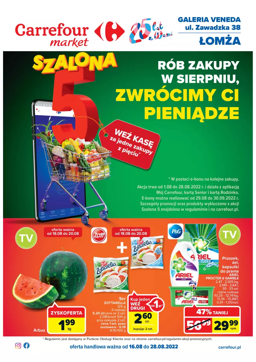 Gazetka promocyjna Carrefour - Gazetka Szalona 5 Market Łomża - ważna 16.08 do 28.08.2022 - strona 1 - produkty: Ariel, Inka, Kapsułki do prania, Kosz, Olej, Szal, Zott, Zottarella