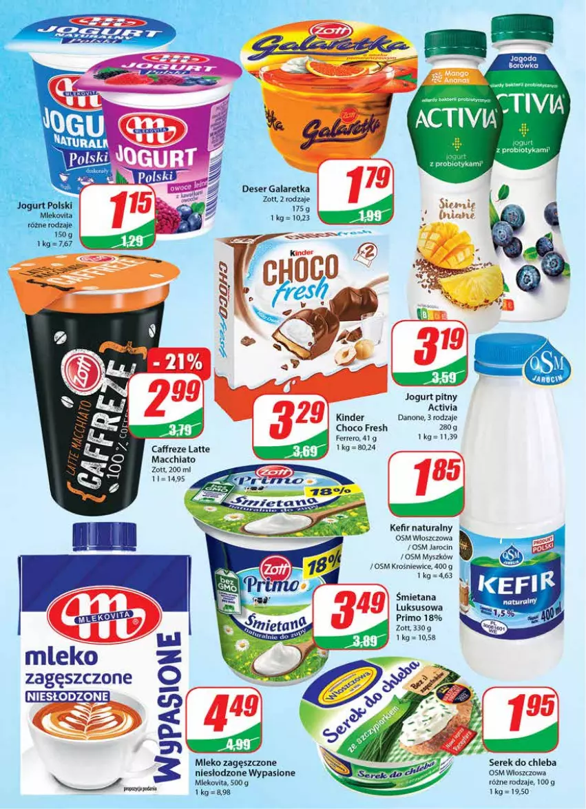 Gazetka promocyjna Dino - Gazetka - ważna 13.07 do 19.07.2022 - strona 12 - produkty: Activia, Chia, Chleb, Danone, Deser, Ferrero, Gala, Galaretka, Jogurt, Jogurt pitny, Kefir, Kefir naturalny, Kinder, Mleko, Mleko zagęszczone, Mop, Mysz, Probiotyk, Ser, Serek, Zott