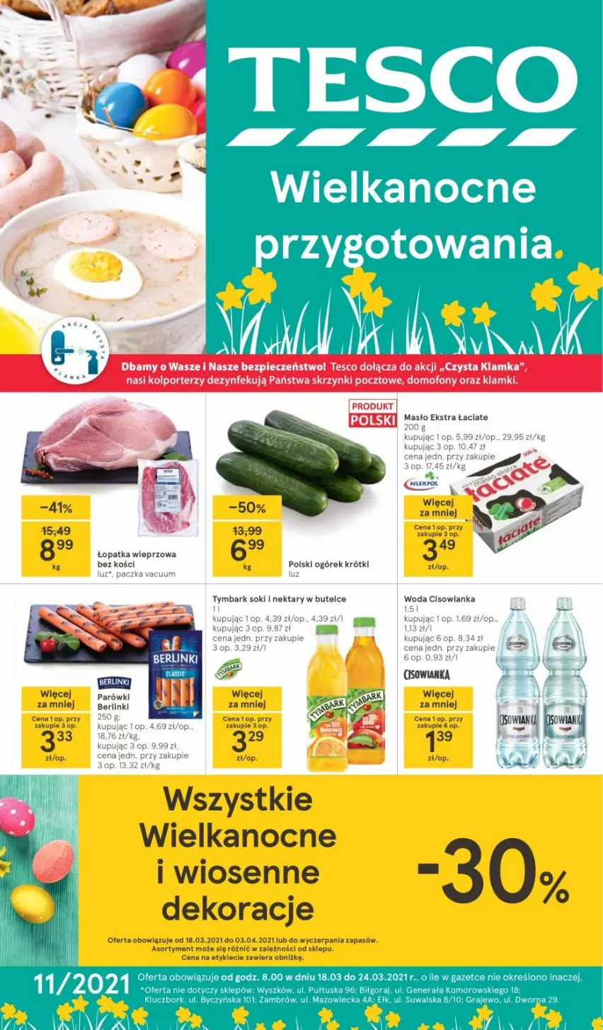 Gazetka promocyjna Tesco - Tesco gazetka - przyszły tydzień - ważna 18.03 do 24.03.2021 - strona 1 - produkty: Cisowianka, Domofon, Kije, Klamka, Nektar, Ogórek, Parówki, Piec, Por, Sok, Tera, Top, Woda