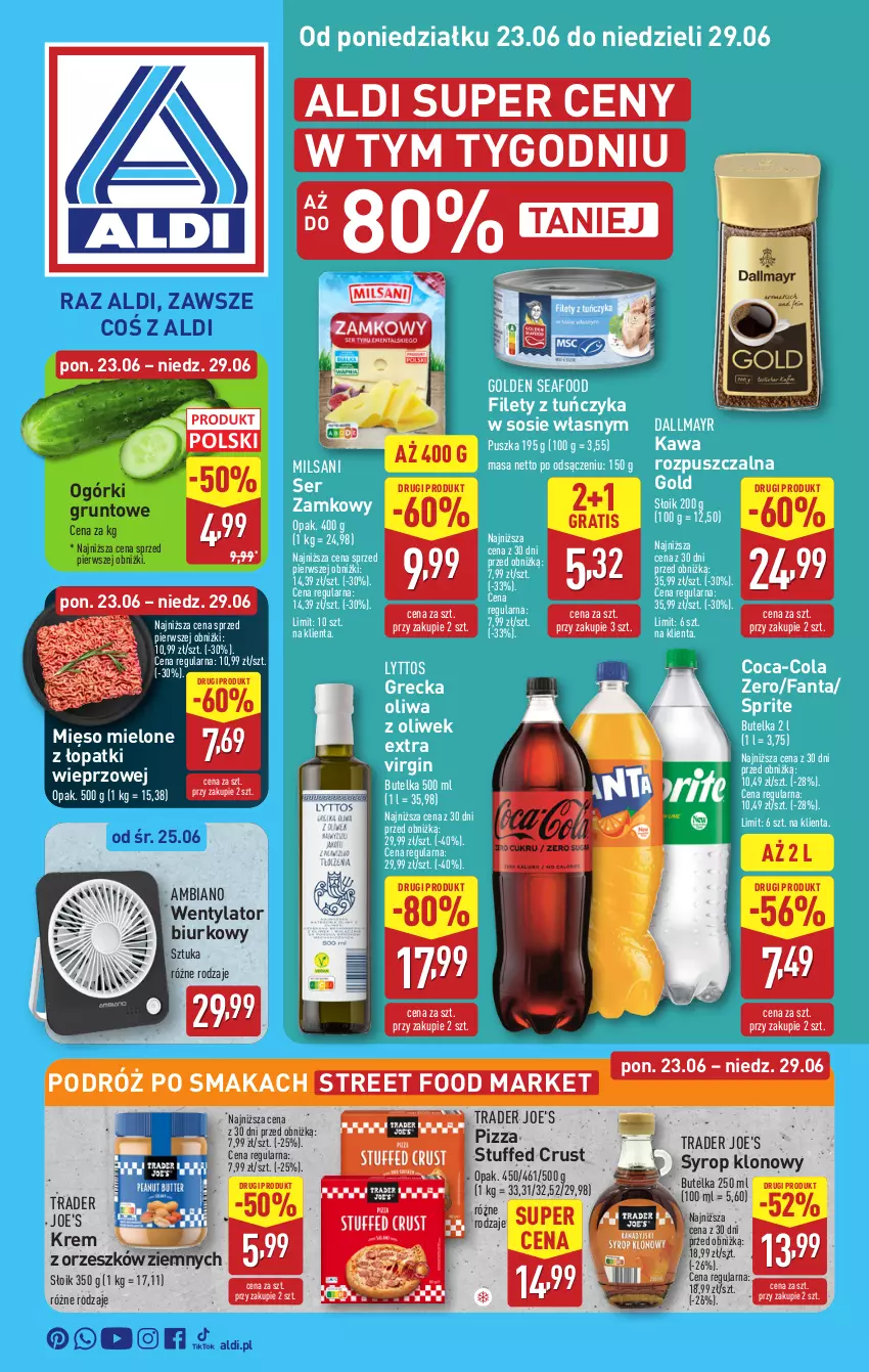 Gazetka promocyjna Aldi - Pełna oferta - ważna 23.06 do 29.06.2025 - strona 1 - produkty: Biurko, Coca-Cola, Dallmayr, Fa, Fanta, Gin, Golden Seafood, Gra, Grunt, Kawa, Kawa rozpuszczalna, Mięso, Mięso mielone, Mięso mielone z łopatki wieprzowej, Oliwa z oliwek, Pizza, Rust, Ser, Sos, Sprite, Syrop, Tuńczyk
