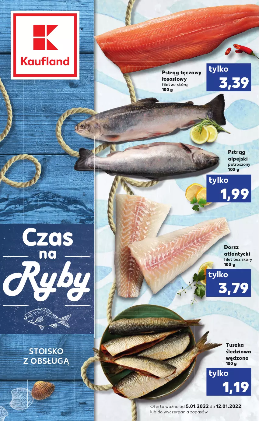 Gazetka promocyjna Kaufland - RYBY - ważna 05.01 do 12.01.2022 - strona 1 - produkty: Dorsz, Pstrąg, Pstrąg tęczowy, Sos, Tusz, Tuszka śledziowa, Tuszka śledziowa wędzona