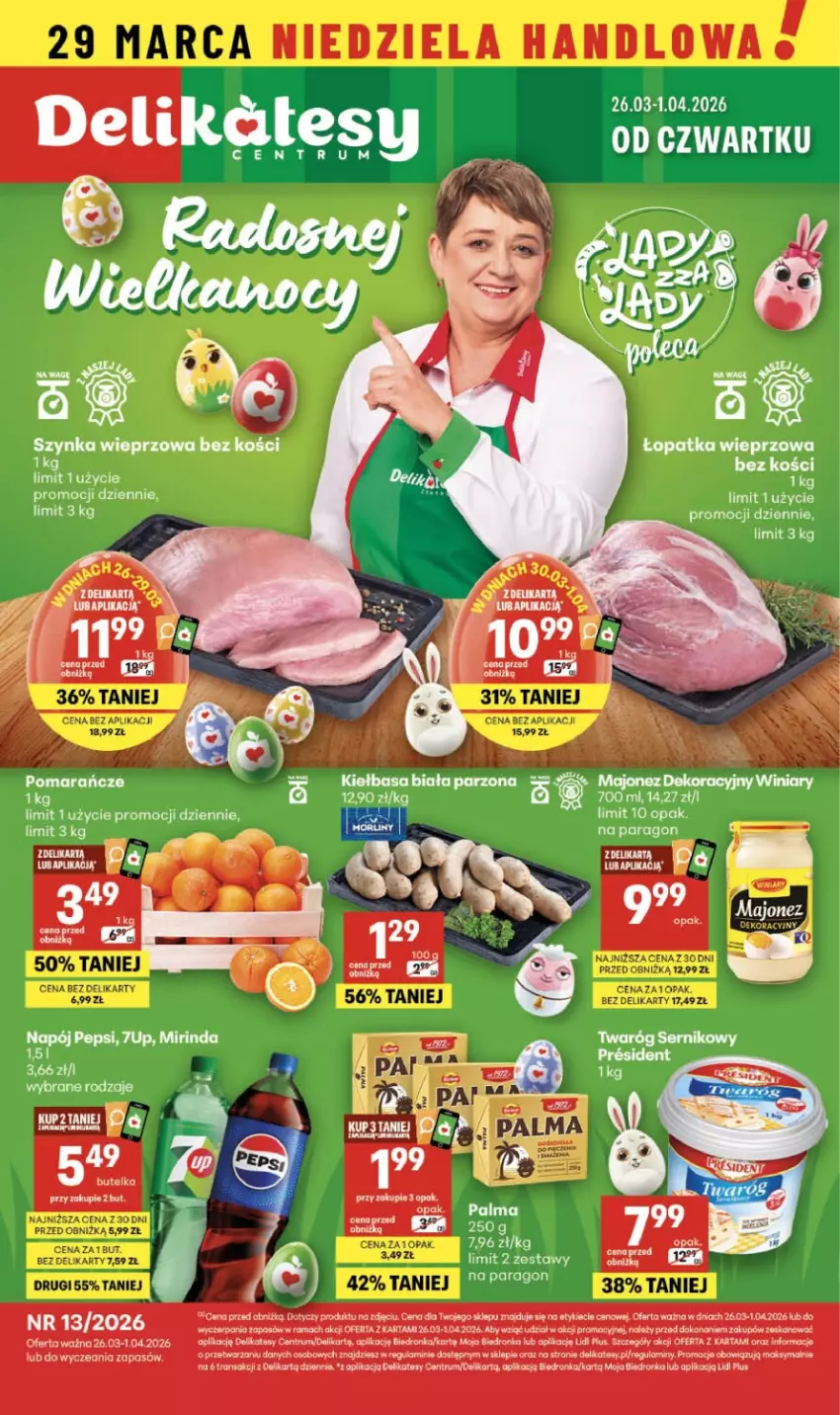 Gazetka promocyjna Delikatesy Centrum - Franczyza DC13 Czwartek - ważna 26.03 do 01.04.2026 - strona 1 - produkty: 7up, Dron, Kiełbasa, Kiełbasa biała, Majonez, Mirinda, Napój, Palma, Pepsi, Pomarańcze, Rama, Rum, Tran, Winiary