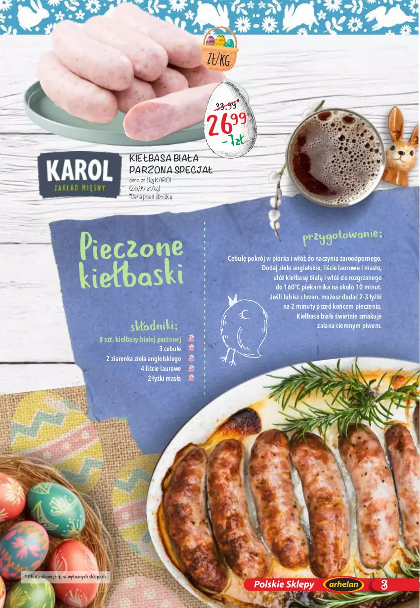 Gazetka promocyjna Arhelan - Gazetka - ważna 15.03 do 31.03.2024 - strona 3 - produkty: Chrzan, Kiełbasa, Kiełbasa biała, LANA, Laur, Masło, Nuty, Piec, Piekarnik, Por, Ziele angielskie