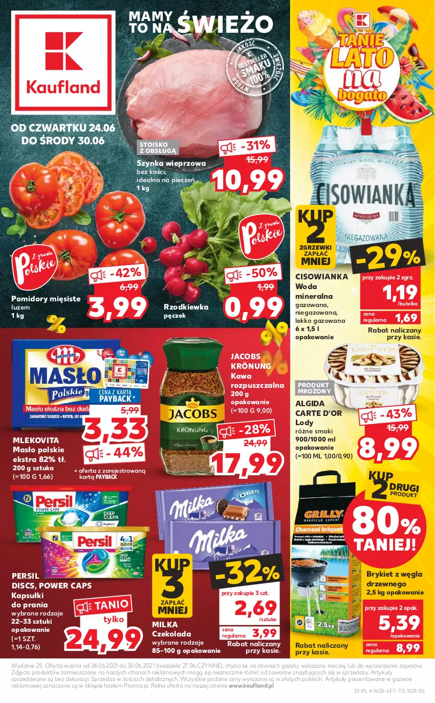 Gazetka promocyjna Kaufland - OFERTA TYGODNIA - ważna 24.06 do 30.06.2021 - strona 1 - produkty: Algida, Cisowianka, Czekolada, Jacobs, Jacobs Krönung, Kapsułki do prania, Kawa, Kawa rozpuszczalna, LG, Lody, Masło, Milka, Mleko, Mlekovita, Persil, Piec, Pomidory, Rzodkiewka, Szynka, Szynka wieprzowa, Woda, Woda mineralna