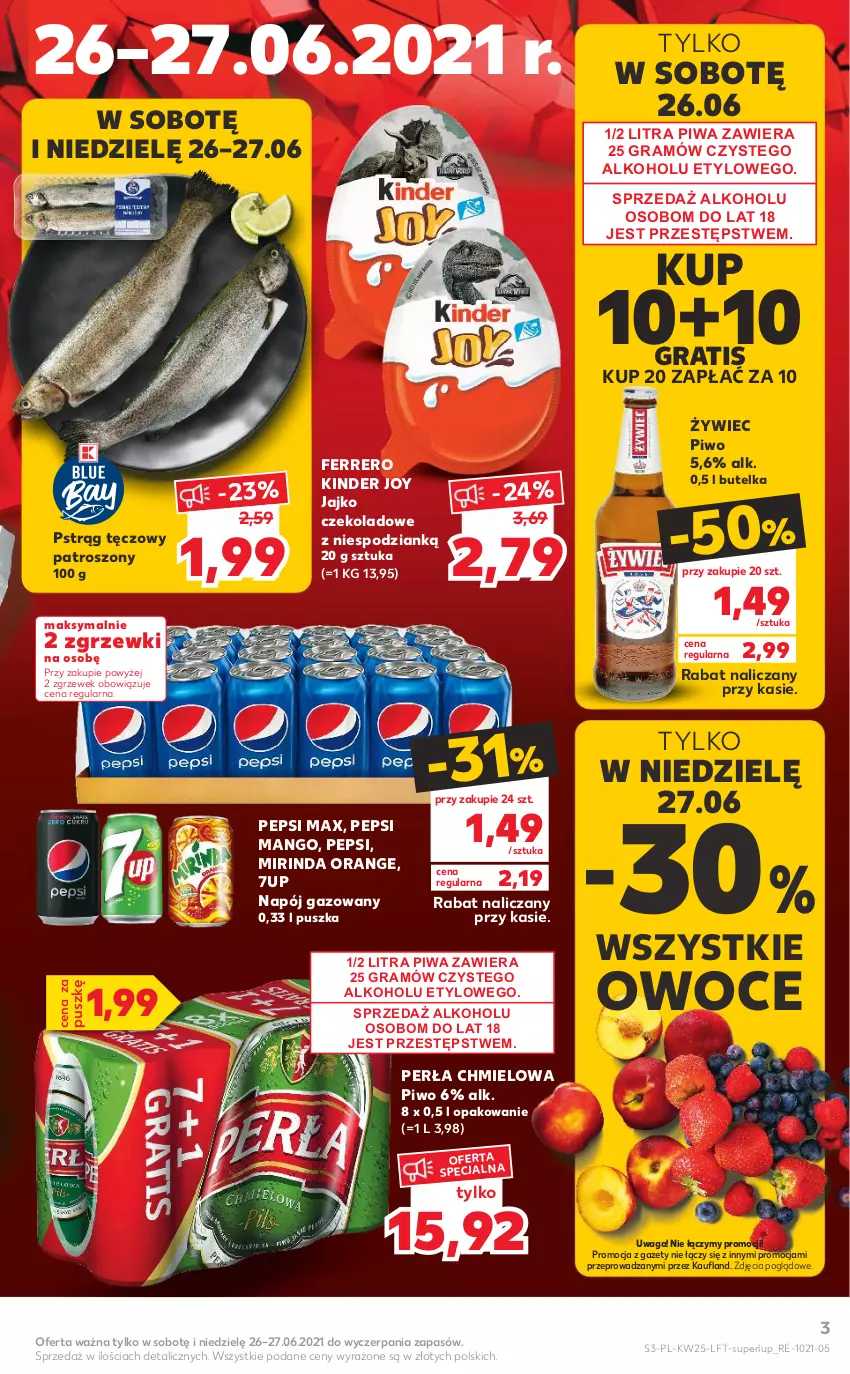 Gazetka promocyjna Kaufland - OFERTA TYGODNIA - ważna 24.06 do 30.06.2021 - strona 3 - produkty: 7up, Ferrero, Gra, Kinder, Mango, Mirinda, Napój, Napój gazowany, Owoce, Pepsi, Pepsi max, Perła, Piwa, Piwo, Pstrąg, Pstrąg tęczowy, Waga