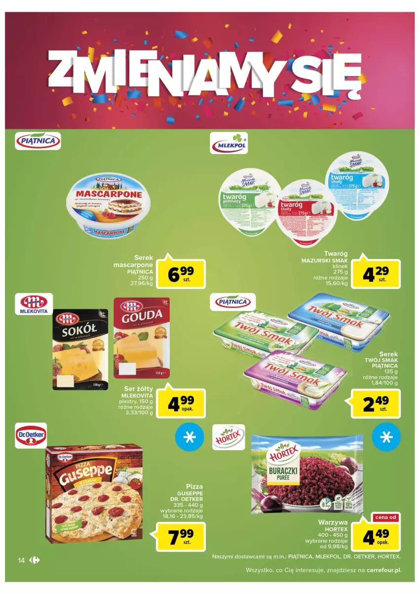 Gazetka promocyjna Carrefour - Gazetka Zyskokazje w Galerii Bemowo - ważna 30.11 do 05.12.2022 - strona 16 - produkty: Dr. Oetker, Hortex, Mascarpone, Mleko, Mlekovita, Piątnica, Pizza, Ser, Serek, Twaróg, Twój Smak, Warzywa