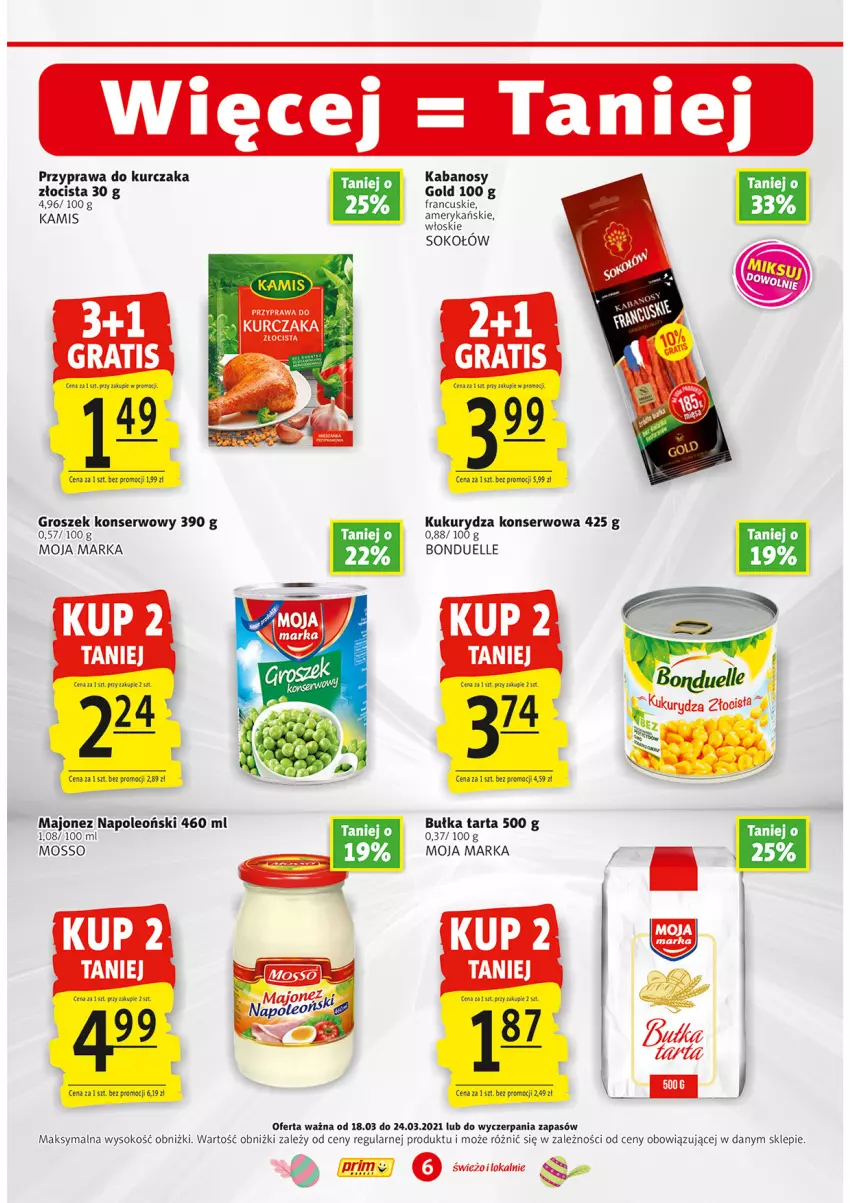 Gazetka promocyjna Prim Market - Gazetka - ważna 18.03 do 24.03.2021 - strona 6 - produkty: Bonduelle, Bułka, Bułka tarta, Groszek, Kabanos, Kamis, Kukurydza, Kukurydza konserwowa, Kurczak, Majonez, Oleo, Ser, Sok, Sokołów, Tarta