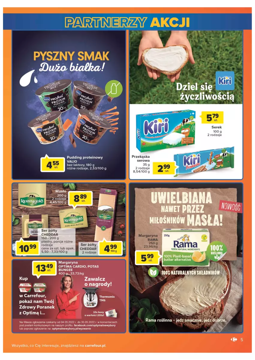 Gazetka promocyjna Carrefour - Gazetka Carrefour - ważna 04.05 do 28.05.2022 - strona 5 - produkty: Cheddar, Fa, Margaryna, Optima, Optima Cardio, Por, Pudding, Pur, Rama, Ser, Serek