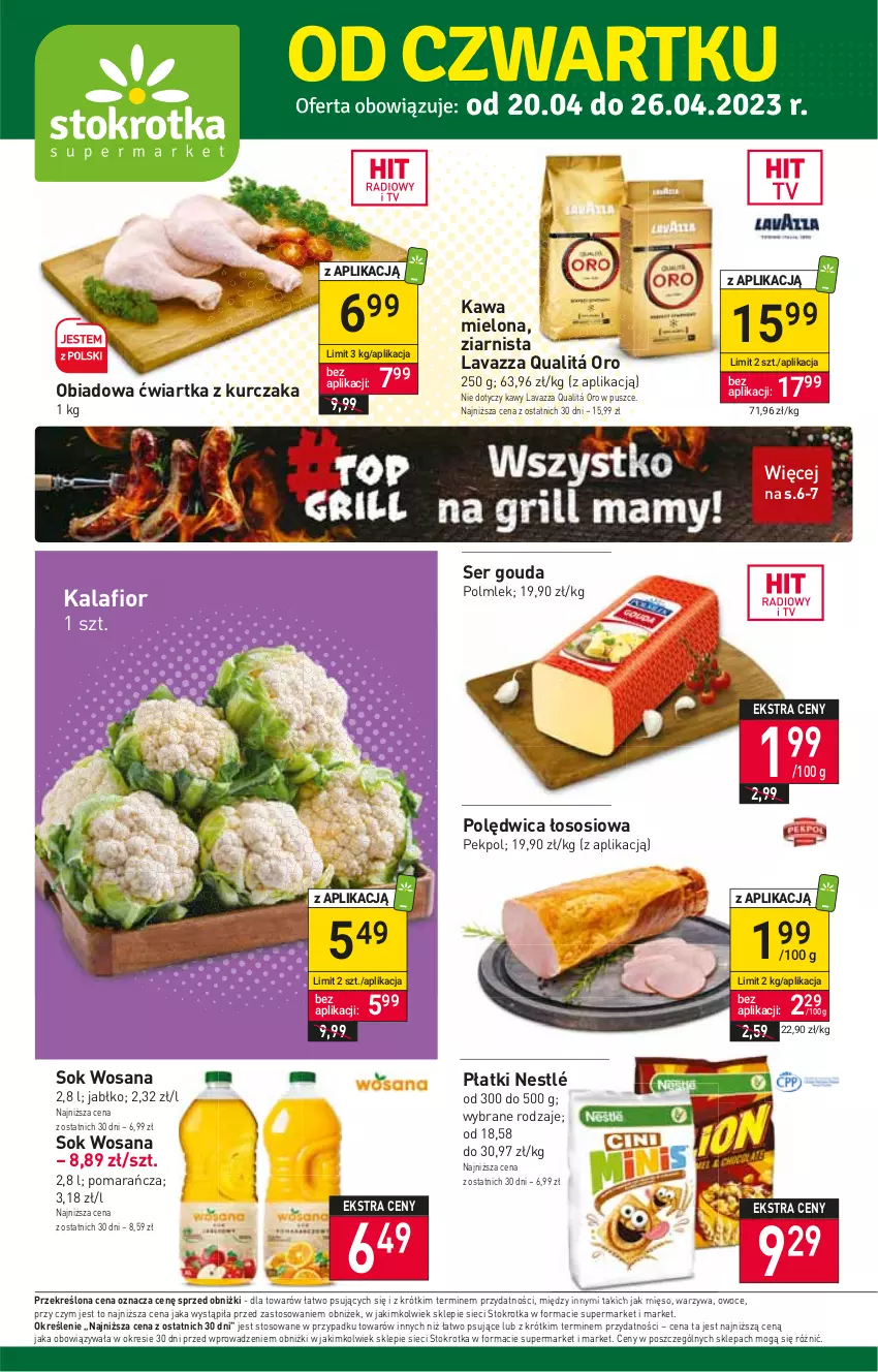 Gazetka promocyjna Stokrotka - Supermarket - ważna 20.04 do 26.04.2023 - strona 1 - produkty: Gouda, Kalafior, Kawa, Kawa mielona, Kurczak, Lavazza, Mięso, Nestlé, Owoce, Pekpol, Polędwica, POLMLEK, Ser, Sok, Sos, Warzywa, Wosana