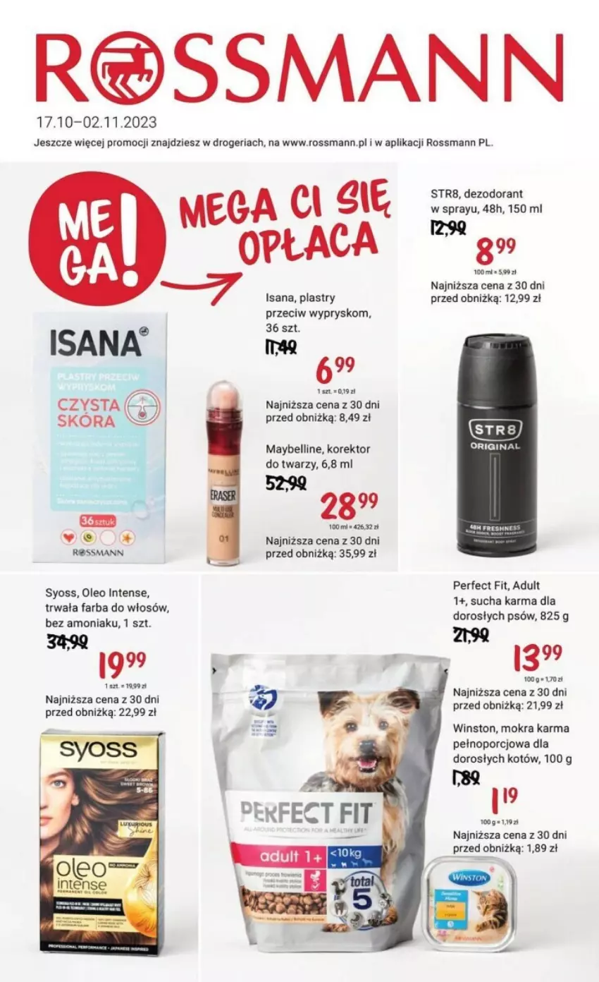 Gazetka promocyjna Rossmann - ważna 17.10 do 02.11.2023 - strona 1 - produkty: Bell, Dezodorant, Fa, Farba do włosów, Gin, Isana, Maybelline, Mokra karma, Oleo, Por, Str8, Sucha karma, Syoss, Winston