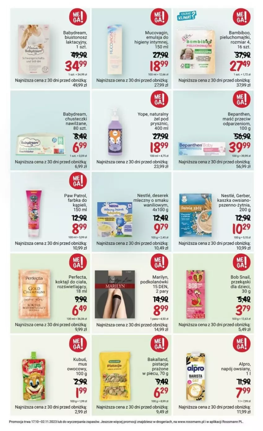 Gazetka promocyjna Rossmann - ważna 17.10 do 02.11.2023 - strona 4 - produkty: Babydream, Bakalland, Bepanthen, Biustonosz, Chusteczki, Deser, Dzieci, Emulsja, Fa, Gerber, Gin, Kubuś, Majtki, Marilyn, Mus, Napój, Perfecta, Piec, Pieluchomajtki, Pistacje, Ser, Serek, Wagi, Yope