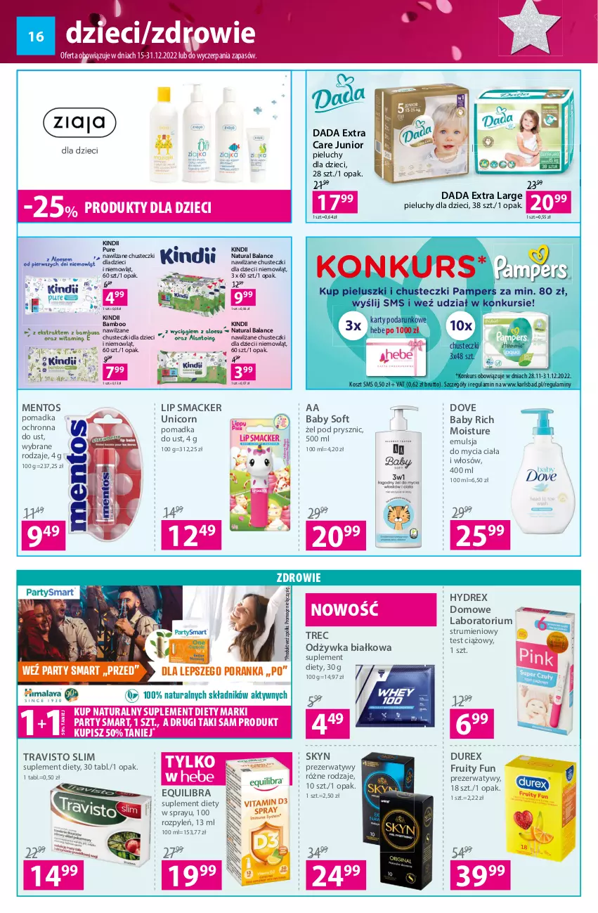 Gazetka promocyjna Hebe - Gazetka - ważna 15.12 do 31.12.2022 - strona 16 - produkty: AA Baby Soft, Chusteczki, Dada, Dove, Durex, Dzieci, Emulsja, Emulsja do mycia, Kindii, Kosz, Mentos, Odżywka, Pieluchy, Por, Prezerwatyw, Pur, Rum, Skyn, Suplement diety, Zdrowie