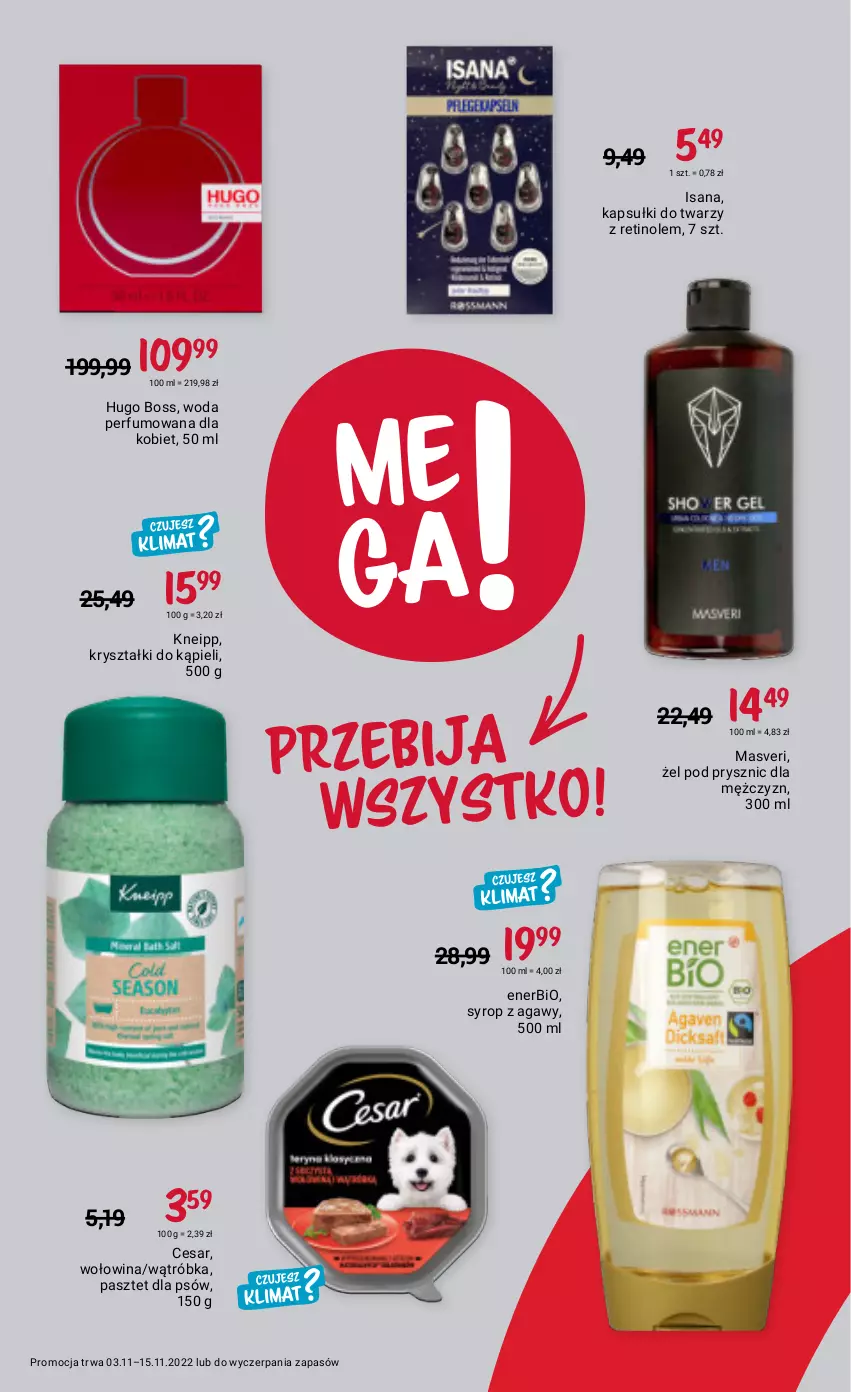 Gazetka promocyjna Rossmann - 3 listopada - ważna 03.11 do 15.11.2022 - strona 11 - produkty: Enerbio, Hugo Boss, Isana, Kneipp, Pasztet, Perfum, Syrop, Woda, Woda perfumowana, Wołowina