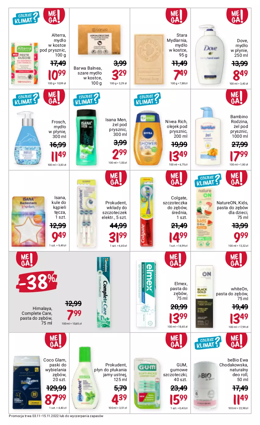 Gazetka promocyjna Rossmann - 3 listopada - ważna 03.11 do 15.11.2022 - strona 16 - produkty: Alterra, Colgate, Dove, Dzieci, Elmex, Frosch, Himalaya, Isana, LG, Mydło, Mydło w płynie, Nivea, Olej, Olejek pod prysznic, Pasta do zębów, Płyn do płukania, Płyn do płukania jamy ustnej, Prokudent, Szczoteczka, Szczoteczka do zębów