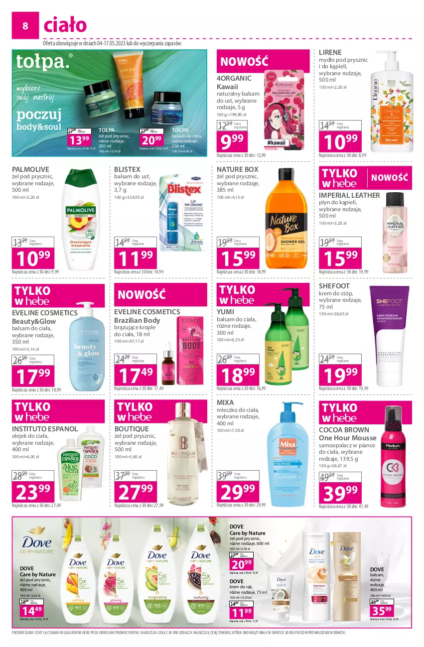 Gazetka promocyjna Hebe - Gazetka - ważna 04.05 do 17.05.2023 - strona 8 - produkty: Balsam do ciała, Balsam do ust, Body, Dove, Eveline, Kawa, Krem do rąk, Krem do stóp, Lirene, Mixa, Mleczko, Mleczko do ciała, Mydło, Nature Box, Olej, Olejek do ciała, Palmolive, Płyn do kąpieli, Tołpa